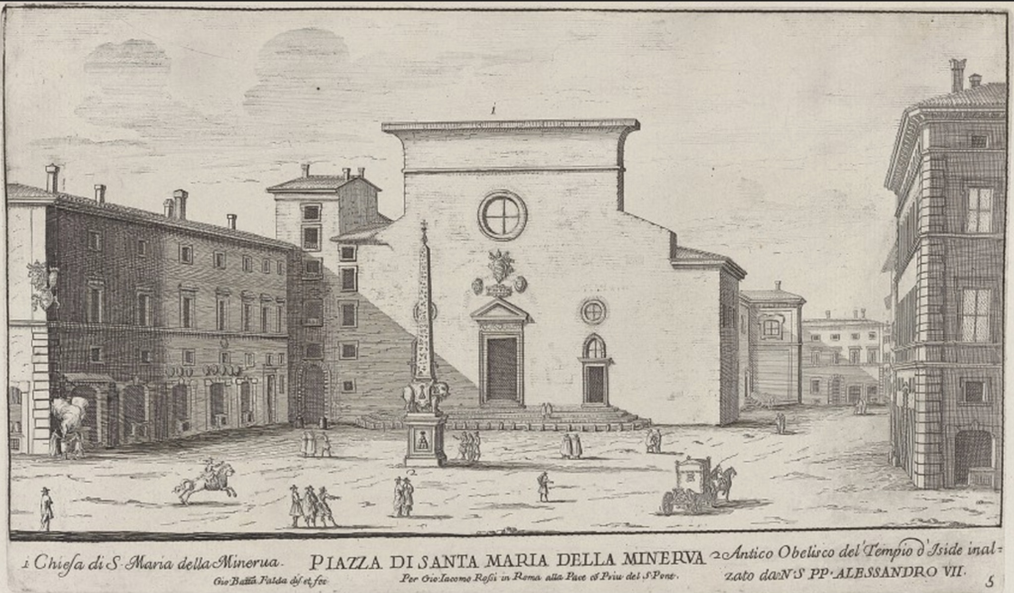 Piazza di Santa Maria sopra Minerva, Giovanni Battista Falda (1665). Wikimedia Commons. Piazza di Santa Maria sopra Minerva, Giovanni Battista Falda (1665). Wikimedia Commons.
